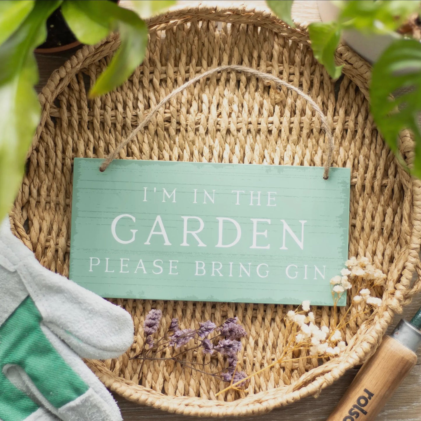 ‘I’m In The Garden, Bring Me Gin’ Sign